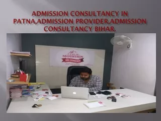 Admission Provider PPT,Admission Consultancy in Patna,Admission Provider,admissi