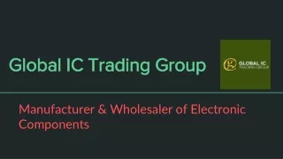 Global IC Trading Group -  Manufacturer & Wholesaler of Electronic Components