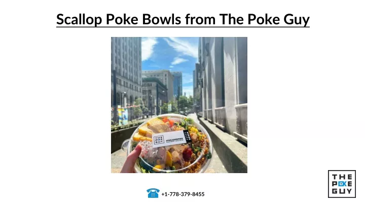 scallop poke bowls from the poke guy