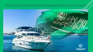 Saudi National Day - Great Deals on Yacht in Dubai