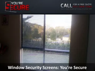 window security screens you re secure
