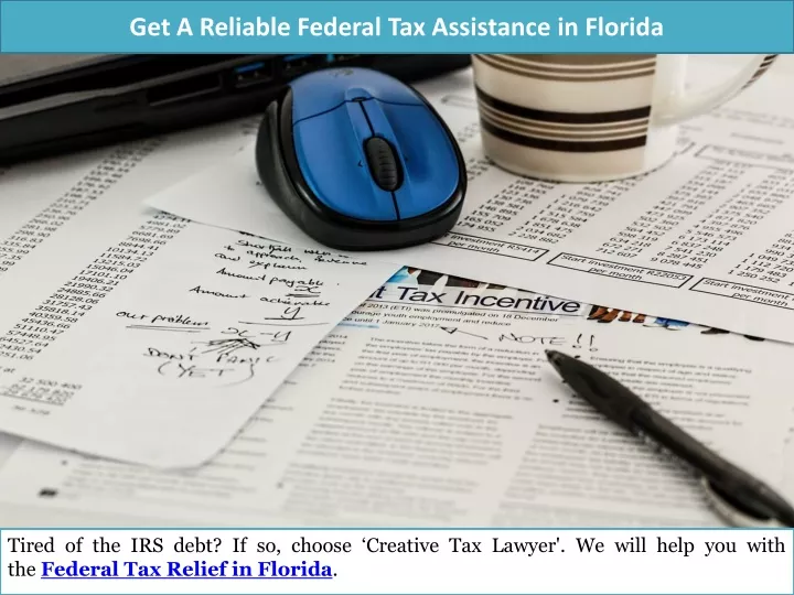 get a reliable federal tax assistance in florida