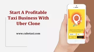 start a profitable taxi business with uber clone