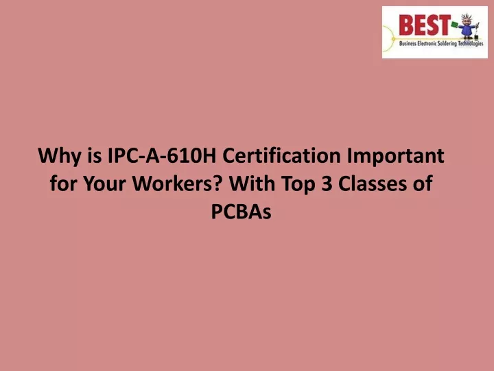 why is ipc a 610h certification important