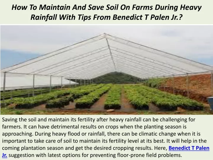 how to maintain and save soil on farms during heavy rainfall with tips from benedict t palen jr