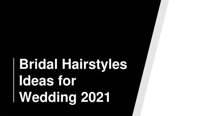 bridal hairstyles ideas for wedding 2021