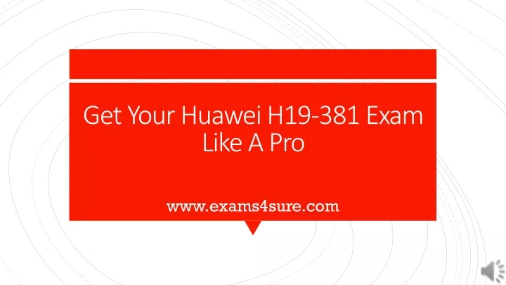 get your huawei h19 381 exam like a pro