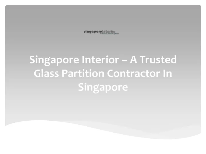 singapore interior a trusted glass partition contractor in singapore