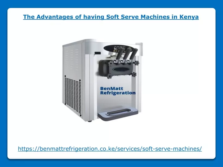 the advantages of having soft serve machines