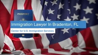 Immigration Lawyer In Bradenton, FL