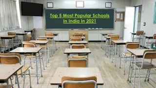Top 5 Most Popular Schools In India In 2021