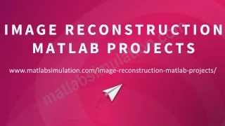 Image Reconstruction MATLAB Projects Research Ideas