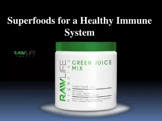Superfoods for a Healthy Immune System