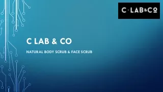 Natural Body Scrub & Face Scrub - C¬ LAB & CO