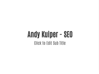 andy kuiper seo click to edit sub title