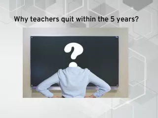 why teachers quit within the 5 years
