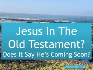 Jesus In The Old Testament_, Does It Say He’s Coming Soon_, Fair Sunday 2021, Ss,