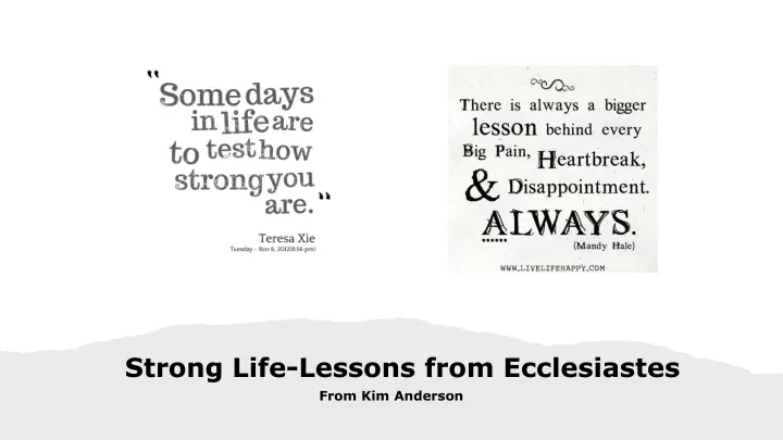 strong life lessons from ecclesiastes