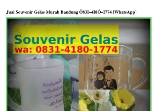 Jual Souvenir Gelas Murah Bandung ౦8Зl·Ꮞl8౦·l77Ꮞ(whatsApp)