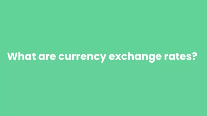 what are currency exchange rates