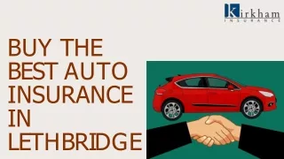 Buy the Best Auto Insurance in Lethbridge
