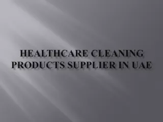 Healthcare Cleaning Products supplier in UAE