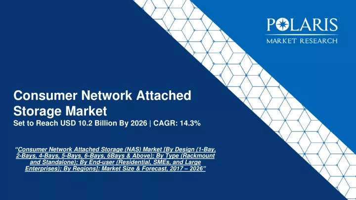 consumer network attached storage market set to reach usd 10 2 billion by 2026 cagr 14 3