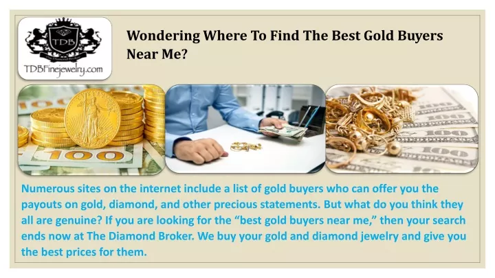 wondering where to find the best gold buyers near