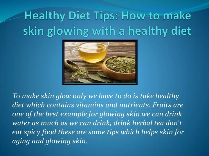 healthy diet tips how to make skin glowing with a healthy diet