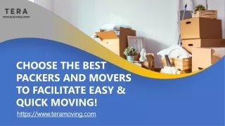 Choose The Best Packers And Movers To Facilitate Easy & Quick Moving!