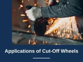 applications of cut off wheels