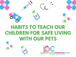 Habits To Teach Our Children For Safe Living With Our Pets