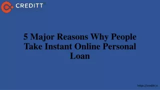 5 Major Reasons Why People Take Instant Online Personal Loan