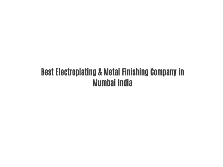 best electroplating metal finishing company