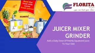 Juicer Mixer Grinder Manufacturer In Uttarakhand- Florita