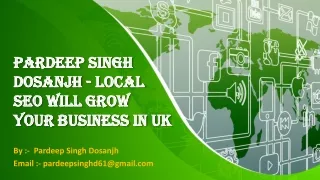 #Pardeep_Singh_Dosanjh ~ Digital Marketing Tips To Help Grow Your Business