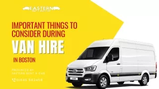 Important Things to Consider during Van Hire in Boston