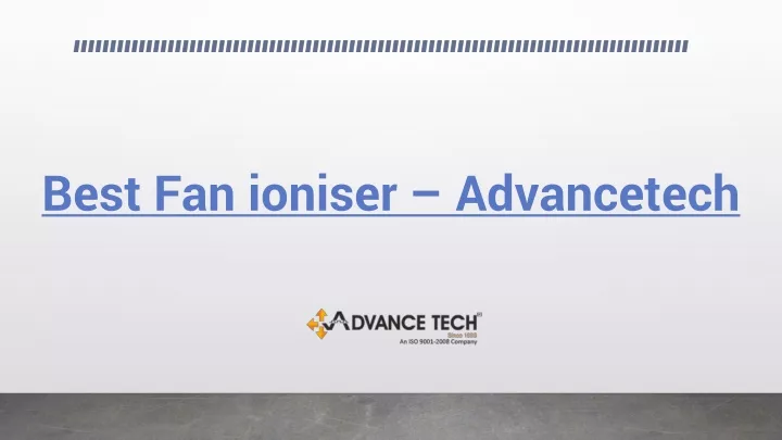 best fan ioniser advancetech