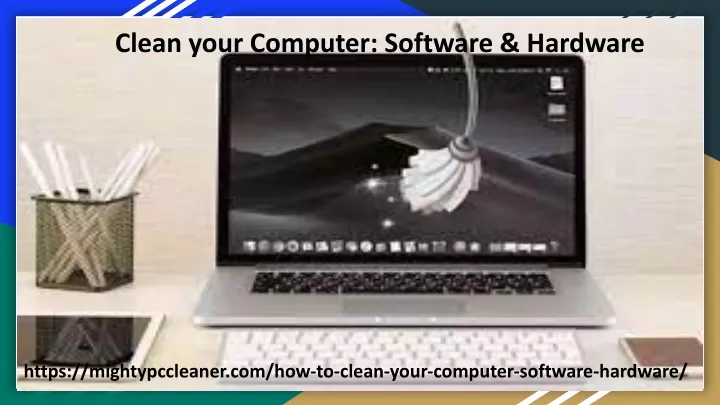 clean your computer software hardware