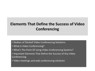 elements that define the success of video conferencing