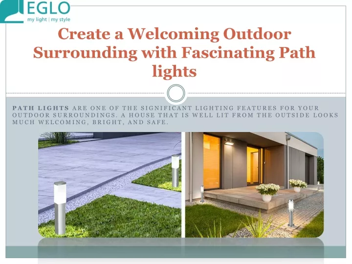 create a welcoming outdoor surrounding with fascinating path lights