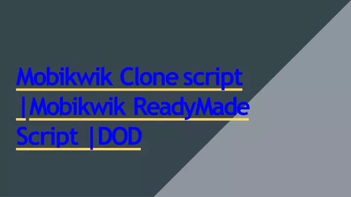 mobikwi k clon e script mobikwi k readymade scrip t dod