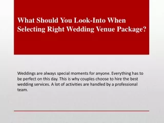 What Should You Look-Into When Selecting Right Wedding Venue Package?