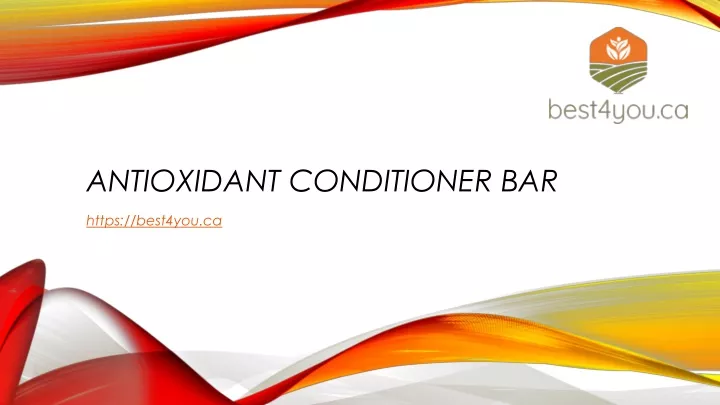 antioxidant conditioner bar