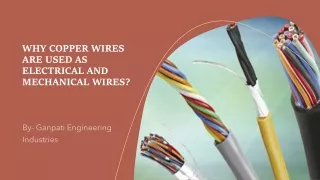 WHY COPPER WIRES ARE USED AS ELECTRICAL AND MECHANICAL WIRES