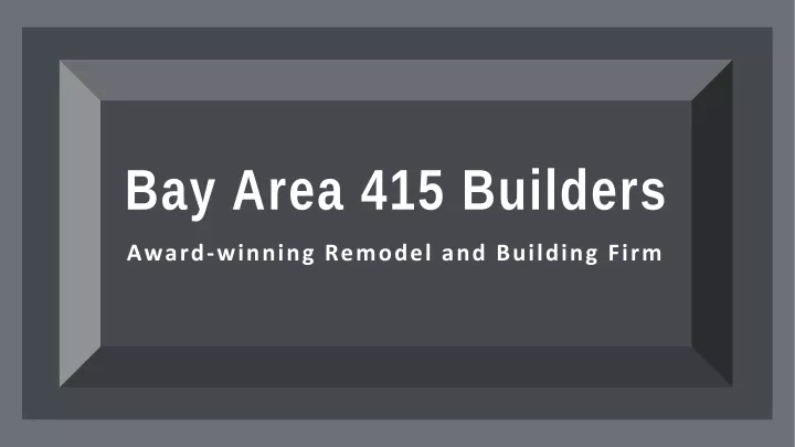 bay area 415 builders
