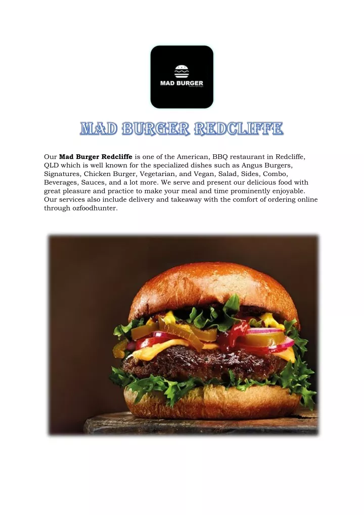 our mad burger redcliffe is one of the american