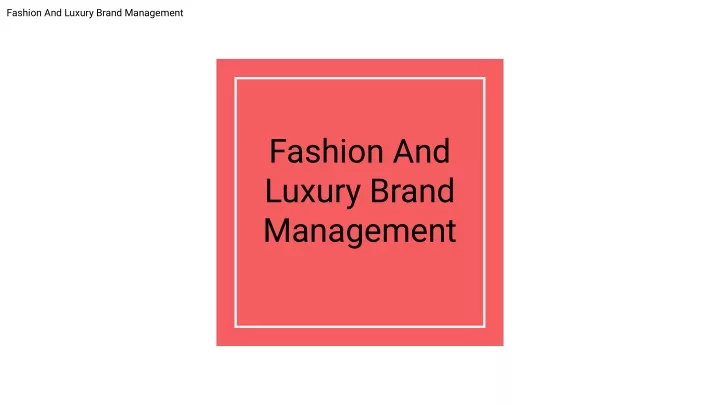 fashion and luxury brand management