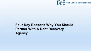 Four Key Reason Why You Should Partner With A Debt Recovery Agency