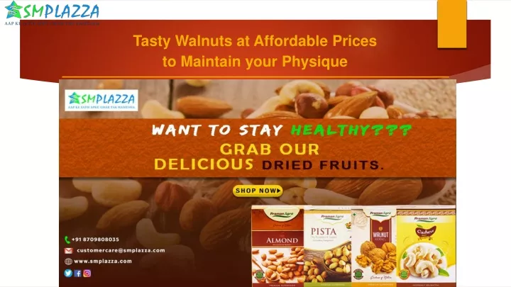tasty walnuts at affordable prices to maintain